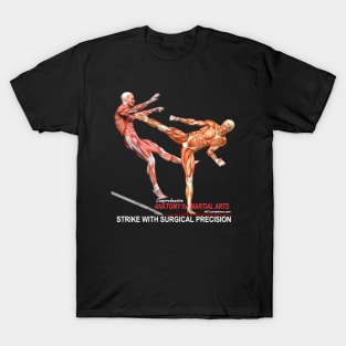 Strike with Surgical Precision T-Shirt